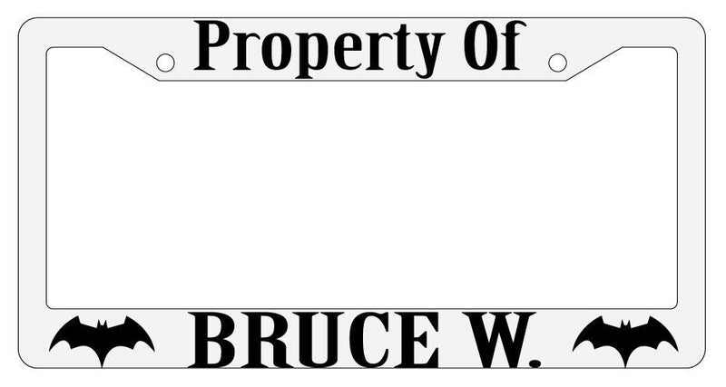 Property Of Bruce W. White Plastic License Plate Frame  Mod-GRAPH9856236-280