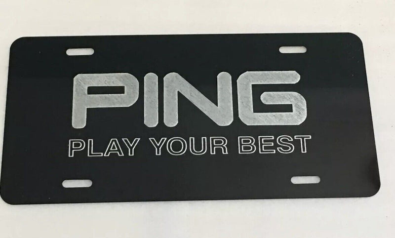 PING play your best Car Tag Diamond Etched on Aluminum License Plate