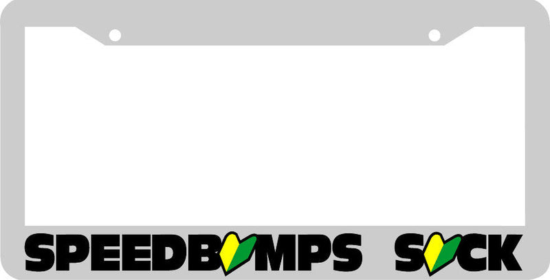 white JDM Leaf SPEED BUMPS SUCK License Plate Frame