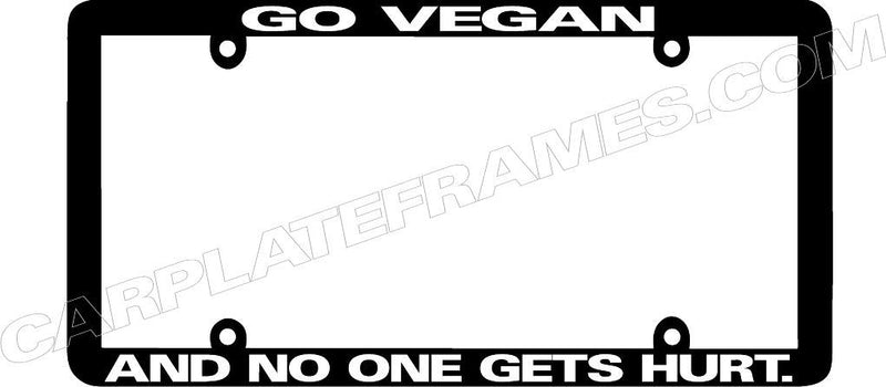 thin frame GO VEGAN AND NO ONE GETS HURT License Plate Frame