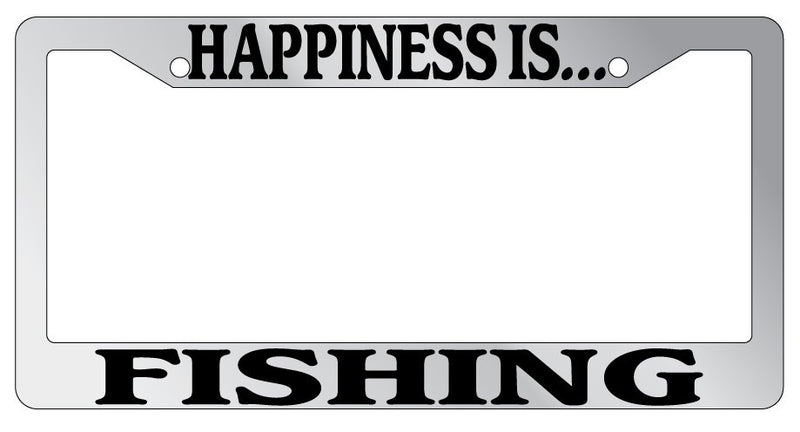 Chrome METAL License Plate Frame HAPPINESS IS...FISHING  Mod-GRAPH9856236-8081