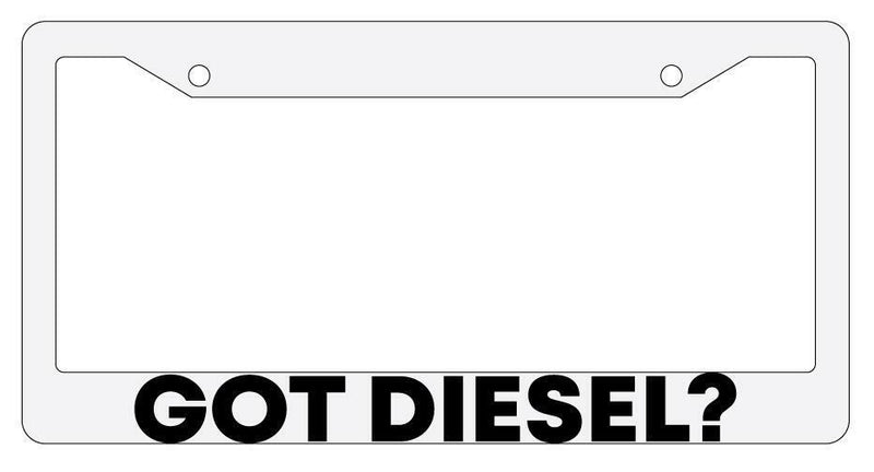 Got Diesel? White Plastic License Plate Frame  Mod-GRAPH9856236-53