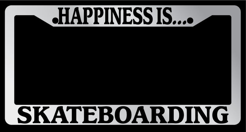 Chrome License Plate Frame "Happiness is skateboarding" Auto Accessory Novelty  Mod-GRAPH9856236-1726