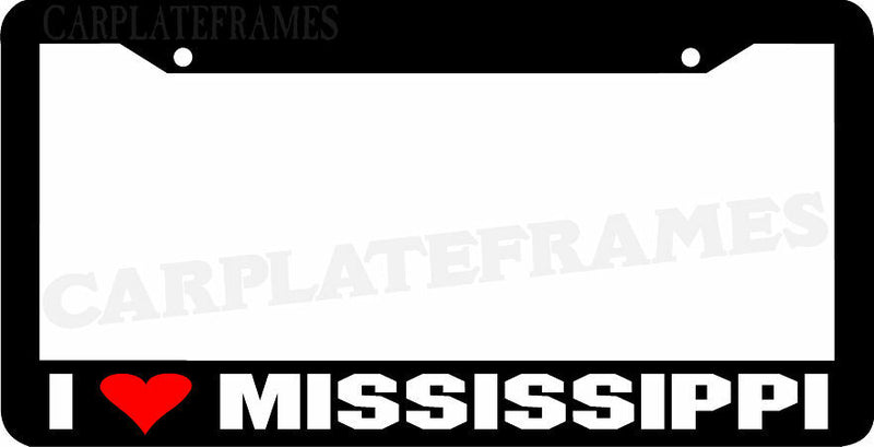 I LOVE Mississippi License Plate Frame
