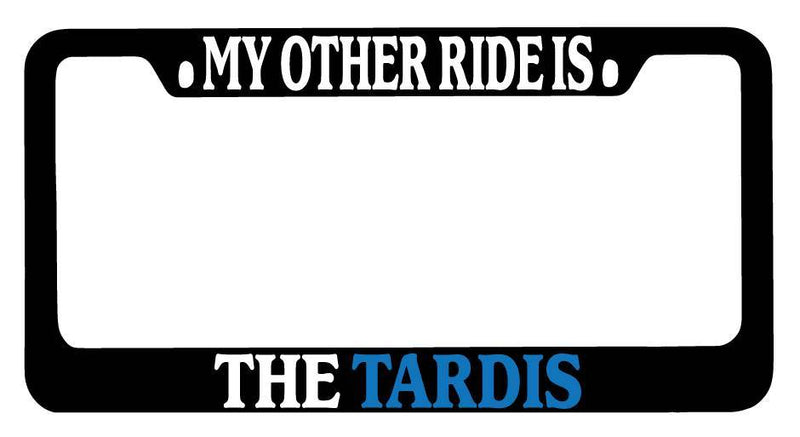 Black METAL License Plate Frame My Other Ride Is The Tardis (BLUE) Auto  Mod-GRAPH9856236-9909
