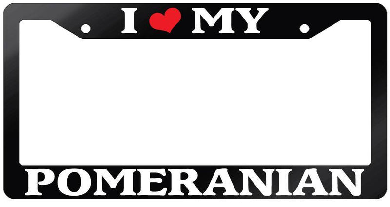 Glossy Black License Plate Frame I HEART MY POMERANIAN Auto Accessory 510  Mod-GRAPH9856236-7527