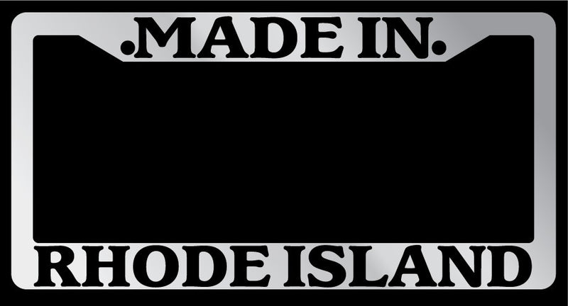 Chrome License Plate Frame "Made in Rhode Island" Auto Accessory Novelty 2577  Mod-GRAPH9856236-6501