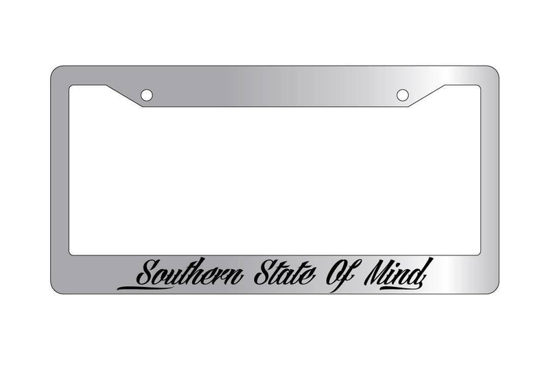 Chrome License Plate Frame SOUTHERN STATE OF MIND (CURSIVE) Auto Accessory  Mod-GRAPH9856236-6657