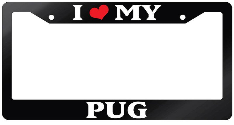 Glossy Black License Plate Frame I HEART MY PUG Auto Accessory 526  Mod-GRAPH9856236-7537