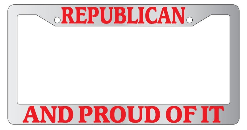 Chrome License Plate Frame Republican And Proud Of It Auto Accessory Novelty  Mod-GRAPH9856236-5363