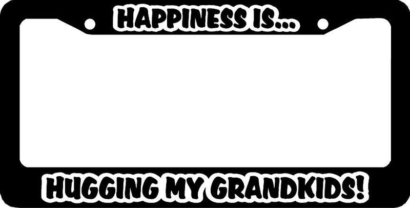 HAPPINESS IS HUGGING MY GRANDKIDS GRAND KIDS KID CHILD License Plate Frame